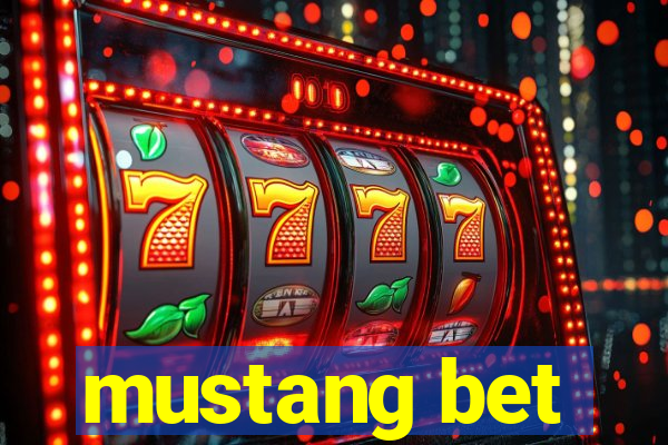 mustang bet